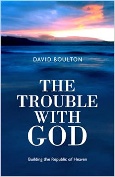 Cover of The Trouble with God:Building the Republic of Heaven